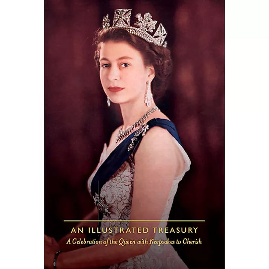 Queen Elizabeth II: An Illustrated Treasury - Imported